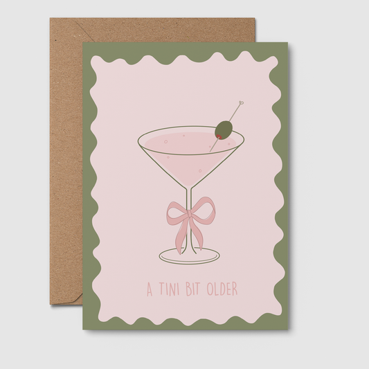Tini Bit Older Birthday Card | Wavy Green | Martini 